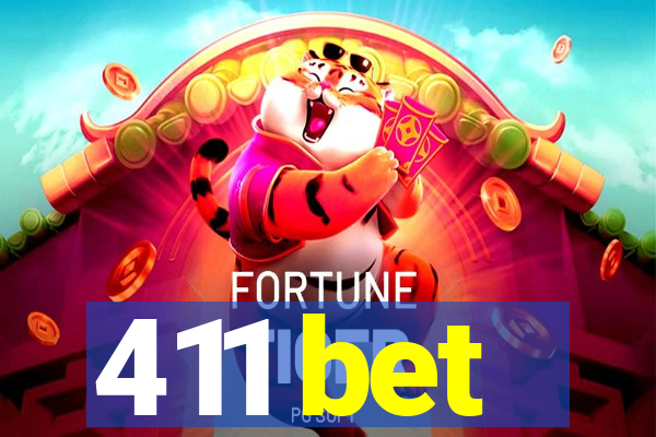 411 bet